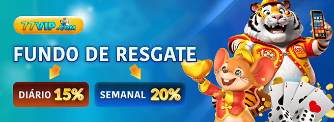 77VIP Fundo de Resgate de Perdas Semanais